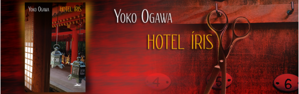 Cinco motivos para ler “Hotel Íris”, de Yoko Ogawa