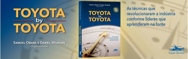 Sistema de Produção Toyota: um sistema que faz sentido