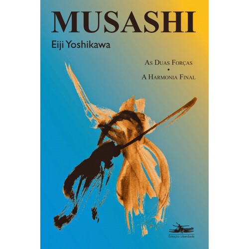 Musashi - As Duas forças, a harmonia final